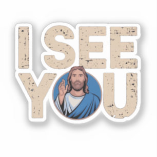 Christian Jesus is Watching you, Jesus I See You