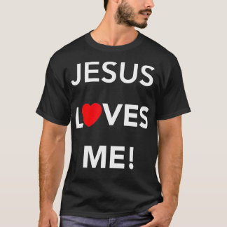 Christian Jesus Loves Me  T-Shirt