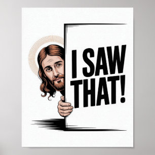 Christian Jesus Meme Humorous Jesus I Saw That Poster