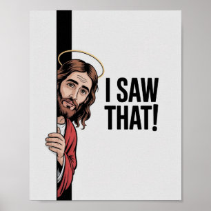 Christian Jesus Meme Humorous Jesus I Saw That Poster