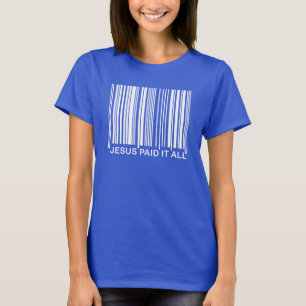 Christian Jesus Paid It All Salvation Bar Code UPC T-Shirt