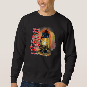 Christian Jesus Psalm 119105 Your World Is A Lamp Sweatshirt