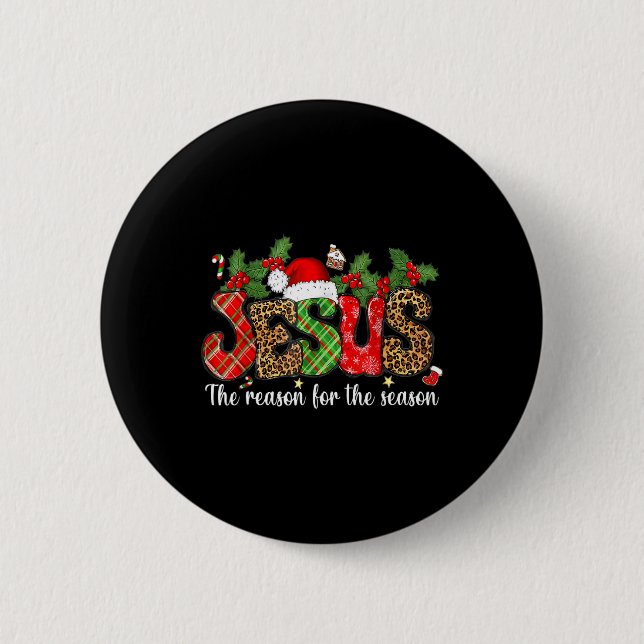 Christian Jesus The Reason Xmas Holiday Season Chr 6 Cm Round Badge (Front)