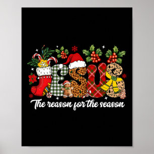 Christian Jesus The Reason Xmas Holiday Season Chr Poster