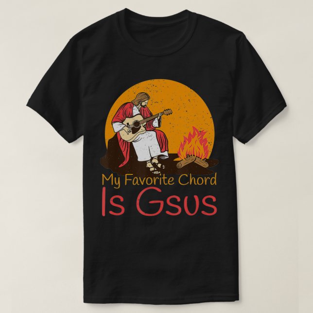 Christian Joke My Favorite Chord Is Gsus Campfire  T-Shirt (Design Front)