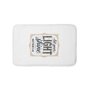 Christian Let Your Light Shine Matthew 5_16 Design Bath Mat