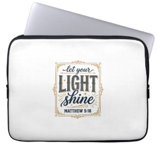 Christian Let Your Light Shine Matthew 5_16 Design Laptop Sleeve