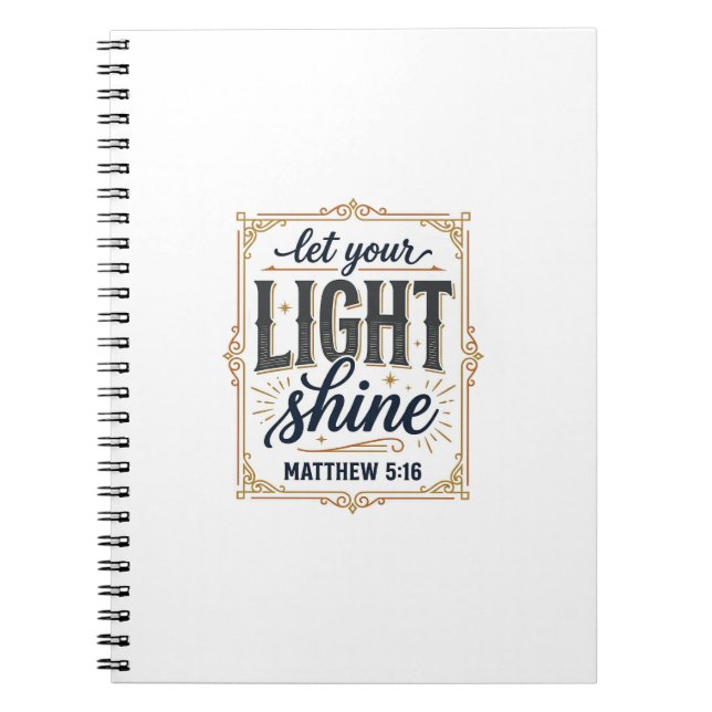 Christian Let Your Light Shine Matthew 5_16 Design Notebook (Front)