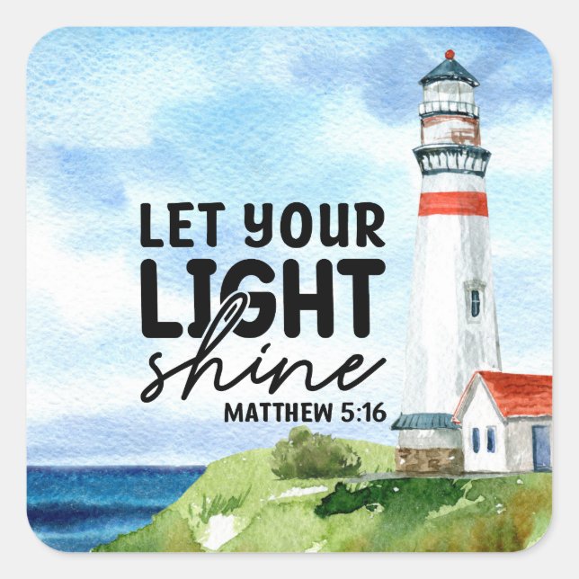 Christian Let Your Light Shine Matthew 5 : 16 Square Sticker (Front)