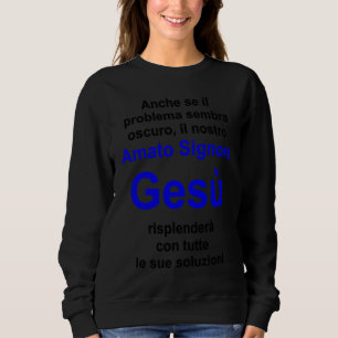Christian lifestyle Multilingual Series Italian ve Sweatshirt