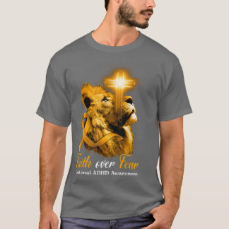 Christian Lion Cross Faith Over Fear National ADHD T-Shirt