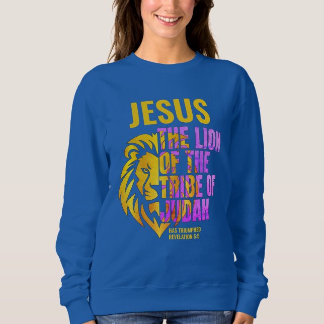  Christian Lion of the Tribe of Judah JESUS  Sweatshirt (Front)