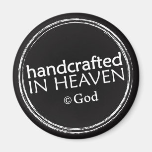 Christian magnet: Handcrafted in Heaven Magnet