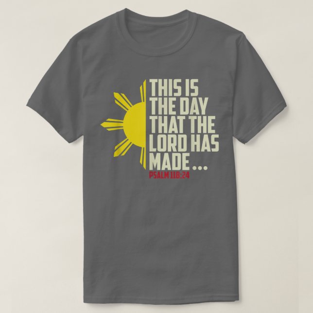 Christian Men & Women Apparel This is the day that T-Shirt (Design Front)