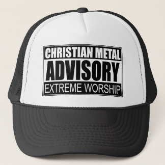 Christian Metal Advisory... Trucker Hat