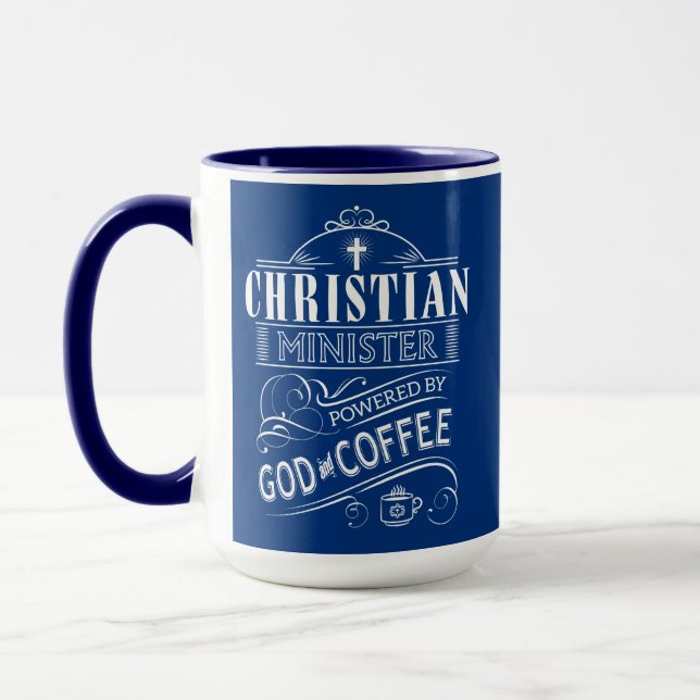 Christian Minister, powered by God and Coffee Mug (Left)