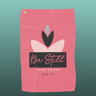 Christian Modern Pink Be Still & Know Golf Towel
