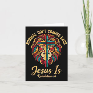 Christian Mosaic Normal Isn't Coming Back Jesus Is Card