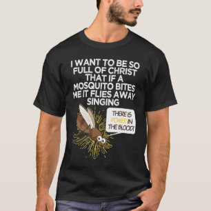 Christian Mosquito  Gag Jokes Religious Christian  T-Shirt