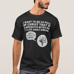Christian Mosquito Joke Quote Jesus Funny Religiou T-Shirt