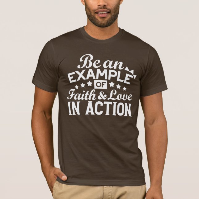 Christian Motivation Design – Faith, Love, and Act T-Shirt (Front)