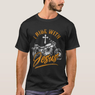 Christian Motorcycle Biker I Ride With Jesus Faith T-Shirt