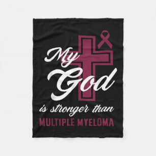 Christian My God Is Stronger Than Multiple Myeloma Fleece Blanket
