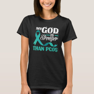 Christian My God Is Stronger Than PCOS Awareness T-Shirt