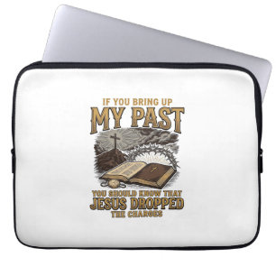 Christian My Past Jesus Dropped The Charges Shirt  Laptop Sleeve