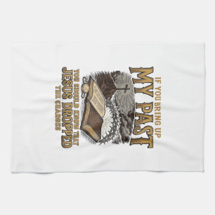 Christian My Past Jesus Dropped The Charges Shirt Tea Towel