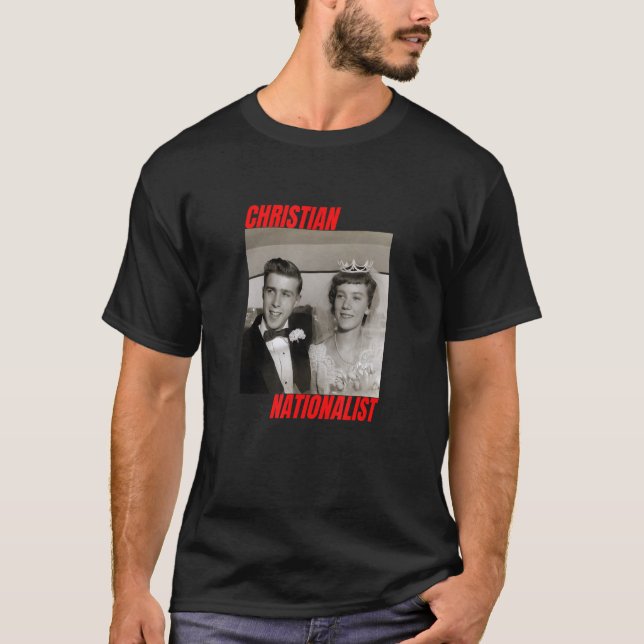 Christian Nationalist Conservative Christian Marri T-Shirt (Front)