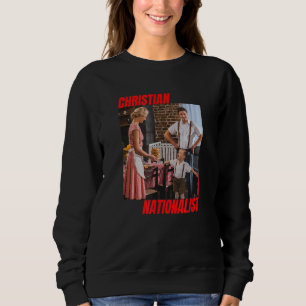Christian Nationalist Conservative Christian Mum B Sweatshirt
