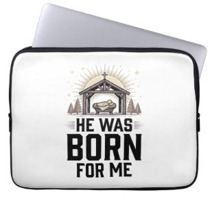 Christian Nativity He Was Born For Me Laptop Sleeve