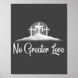 Christian No Greater Love Distressed Cross Easter  Poster
