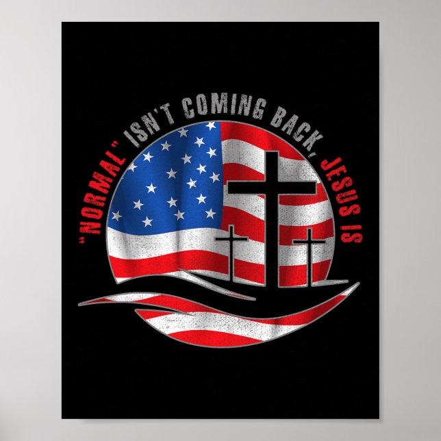 Christian Normal Isn't Coming Back Jesus Is For Me Poster (Front)