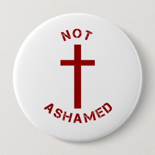 Christian Not Ashamed Red Cross Text Design 10 Cm Round Badge