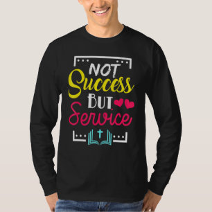Christian Not Success But Service Graphic Cross Bi T-Shirt