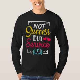 Christian Not Success But Service Graphic Cross Bi T-Shirt