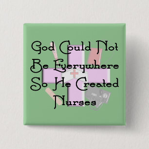 Christian Nurse Gifts "God Could Not Be Everywhere 15 Cm Square Badge