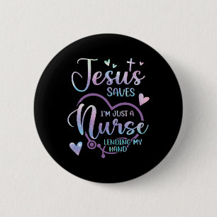 Christian Nurse Jesus  6 Cm Round Badge