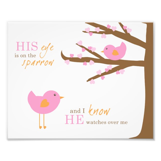 Christian Nursery Art- His Eye is on the Sparrow Photo Print (Front)