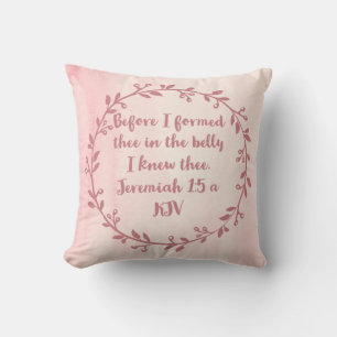 Christian Nursery Decor - Jeremiah 1:5 a Cushion