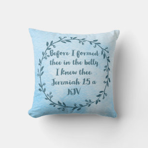 Christian Nursery Decor - Jeremiah 1:5 a Cushion