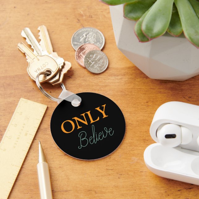 Christian ‘Only Believe’ Custom Name  Key Ring (Desk)