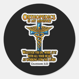 Christian Orthopedist Doctor Orthopedics Is My Min Classic Round Sticker