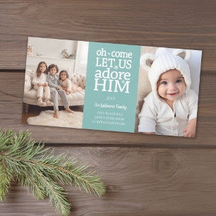 Christian Photo Christmas - Oh Come Let Us Adore Holiday Card