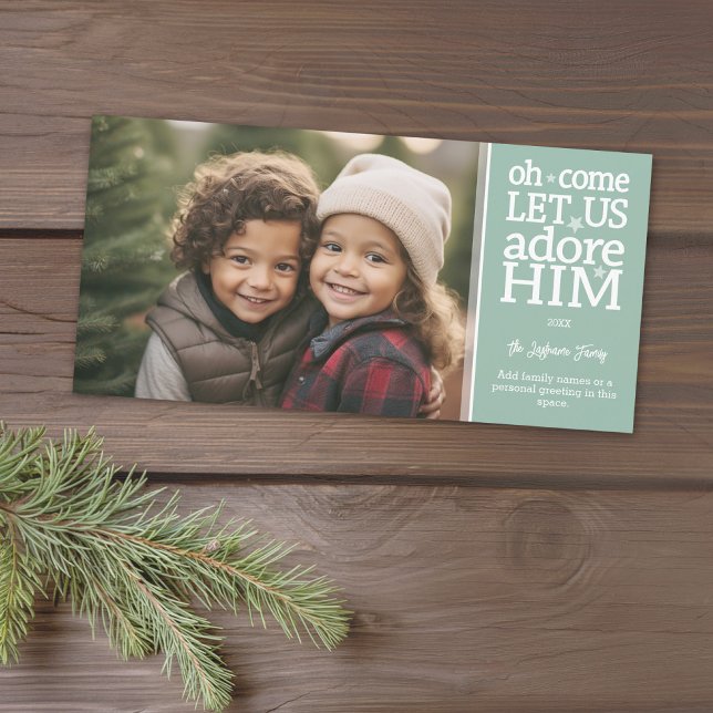 Christian Photo - Christmas Oh Come Let Us Adore Holiday Card (A photo card with a Christmas theme. Add 1 photo and greeting. Download option available.)