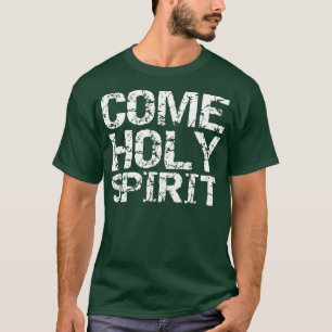 Christian Praying Quote Distressed Worship Come T-Shirt