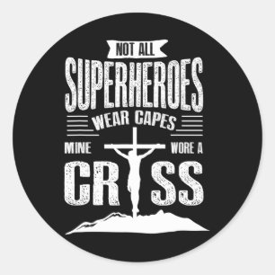 Christian Product Not All Superheros Wear Capes Classic Round Sticker