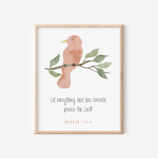 Christian Psalm 150:6 Watercolor Bird Art Poster